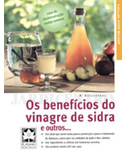 Os Benefícios do Vinagre de Sidra e outros-INDISPONÍVEL