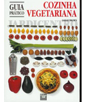 Cozinha Vegetariana - Guia Prático - INDISPONÍVEL